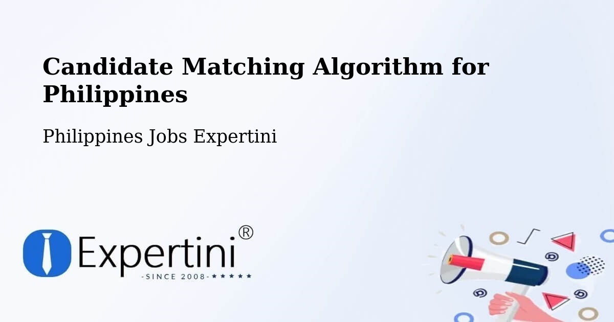 Candidate Matching Algorithm for Philippines - Philippines Jobs Expertini
