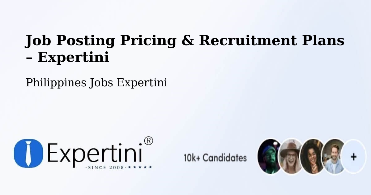 Job Posting Pricing & Recruitment Plans – Adlay - Adlay, Philippines Jobs Expertini